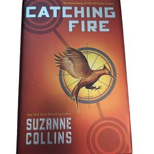 Catching Fire by Suzanne Collins - The Second Book of The Hunger Games, Hardback